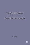 The credit risk of financial instruments