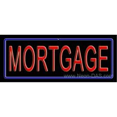 Mortgage Outdoor Neon Sign 13 x 32