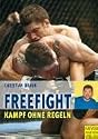 Freefight - Kampf ohne Regeln