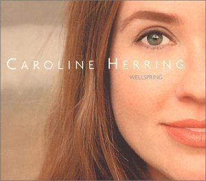 Caroline Herring - Wellspring - Zortam Music