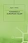 Towards a European Islam (Migration, Minorities and Citizenship)
