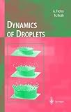 Dynamics of Droplets (Experimental Fluid Mechanics)