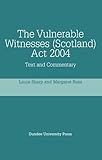 The Vulnerable Witnesses (Scotland) Act 2004