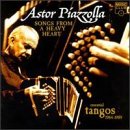 Songs from a Heavy Heart: Essential Tangos 1984-1989