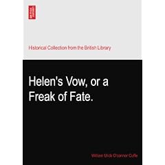 Helen's Vow, or a Freak of Fate.