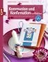 Kommunion & Konfirmation f�r M�dchen: Sch�ne Ideen f�r ein einzigartiges Fest