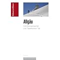 Skif�hrer Allg�u: Skitouren und Skibergsteigen mit Kleinwalsertal und Tannheimer Tal
