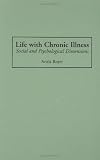 Life with Chronic Illness: Social and Psychological Dimensions