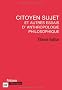 Citoyen sujet et autres essais d'anthropologie philosophique