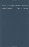 Social Work Malpractice and Liability