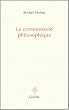 La communaut� philosophique : Manifeste pour l'Universit� populaire