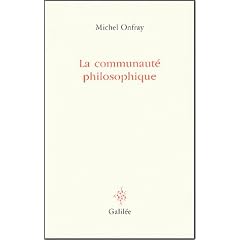 La communaut� philosophique : Manifeste pour l'Universit� populaire