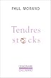 Tendres stocks