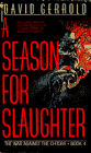 A Season for Slaughter (The War Against the Chtorr, Book 4)