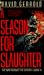 SEASON FOR SLAUGHTER (The War Against the Chtorr, Book 4)
