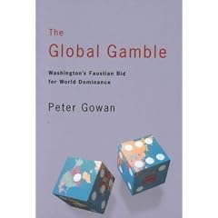 The Global Gamble: Washington's Faustian Bid for World Dominance