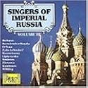 Singers of Imperial Russia, Vol. 3