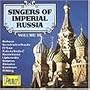 Singers of Imperial Russia 3