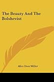 The Beauty And The Bolshevist
