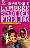 Stadt der Freude - Dominique Lapierre