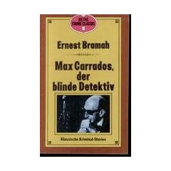 Ernest Bramah: Max Carrados, der blinde Detektiv