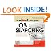 The About.Com Guide To Job Searching: Tools and Tactics to Help You Get the Job You Want (About.Com Guides)