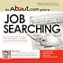 The About.Com Guide To Job Searching: Tools and Tactics to Help You Get the Job You Want (About.Com Guides)