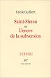 Saint-Simon, ou, L'encre de la subversion