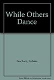 While others dance