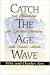  : Catch the Age Wave: A Handbook for Effective Ministry with Senior Adults