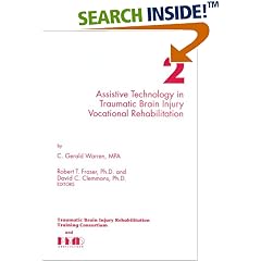 Assistive Technology in Traumatic Brain Injury Vocational Rehabilitation (Monographs)