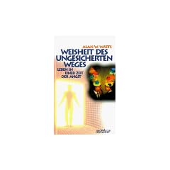 Weisheit des ungesicherten Weges