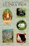 Step-By-Step Book About Guinea Pigs (Step By Step)