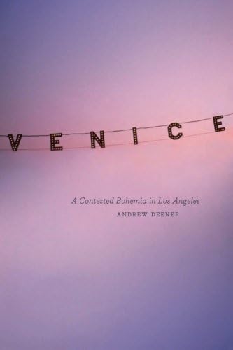 Venice: A Contested Bohemia in Los Angeles