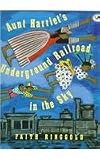 Aunt Harriets Underground Railroad in the Sky