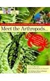 Meet the Arthropods... (Doris, Ellen. Real Kids Real Science Books.)