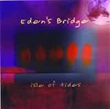 ISLE OF TIDES EDEN`S BRIDGE