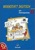 Produkt-Bild: Werkstatt Deutsch als Zweitsprache. Arbeitsheft D