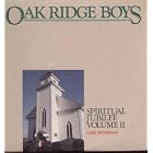 Spiritual Jubilee Volume II Early Recordings by  OAK RIDGE BOYS 