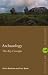 Archaeology: The Key Concepts (Routledge Key Guides)