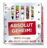 Produkt-Bild: Absolut geheim!: 1000 Dinge, die nicht jeder wei&szlig;.