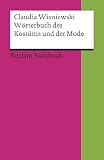 W&ouml;rterbuch des Kost&uuml;ms und der Mode - Claudia Wisniewski