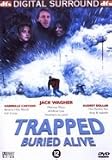 Trapped buried alive [ 2001 ]