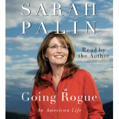 Going Rogue CD: An American Life [ABRIDGED] [AUDIOBOOK] (Audio CD)