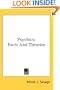Psychics: Facts And Theories