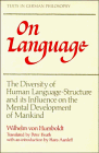 On Language: The Diversity of Human Language-Structure and Its Influence on the Mental Development of Mankind (0521315131) by Humboldt, Wilhelm