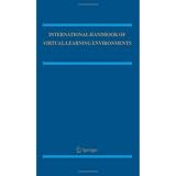 International Handbook of Virtual Learning Environments (Springer International Handbooks of Education) (Vol. 1)
