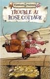 Trouble at Rose Cottage
