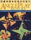 AnglePlay Blocks: Simple Half-Rectangle Triangles, 84 No-Math Quilt Blocks, Easy-To-Follow Charts