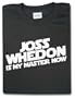 Joss Whedon is my Master Now